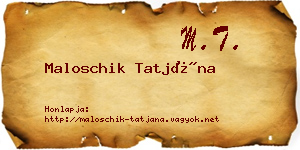 Maloschik Tatjána névjegykártya